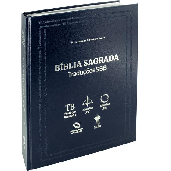 Livro - Bíblia Sagrada Traduções SBB - TB / ARC / RA / NAA / NTLH Menor preço em Livro - Bíblia Sagrada Traduções SBB - TB / ARC / RA / NAA / NTLH