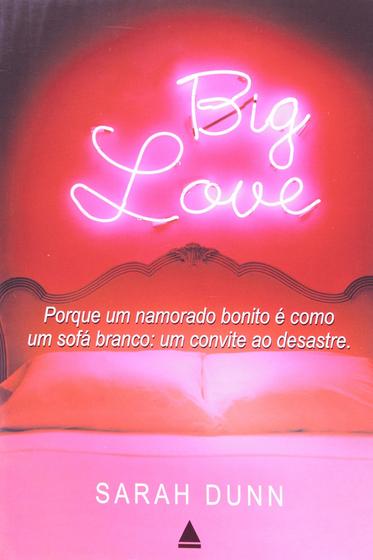 Imagem de Livro: Big Love Autor: Sarah Dunn (Novo, Lacrado)