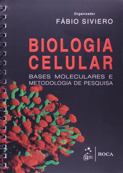 Imagem de Livro - Biologia Celular - Bases Moleculares e Metodologia de Pesquisa
