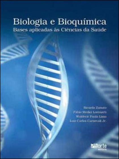 Imagem de Livro - Biologia e Bioquímica - Bases Aplicadas à Ciências da Saúde - Pereira - Phorte