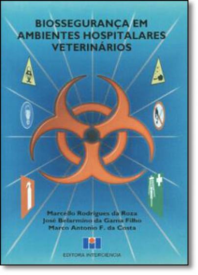 Imagem de Livro - Biossegurança em Ambientes Hospitalares Veterinários - Roza