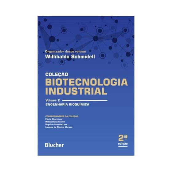 Imagem de Livro - Biotecnologia Industrial: Engenharia Bioquimica (volume 2) - Schmidell - Edgard Blucher