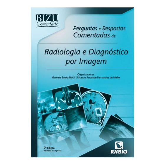 Imagem de Livro - Bizu - Perguntas e Respostas Comentadas de Radiologia e Diagnóstico por Imagem - Nacif