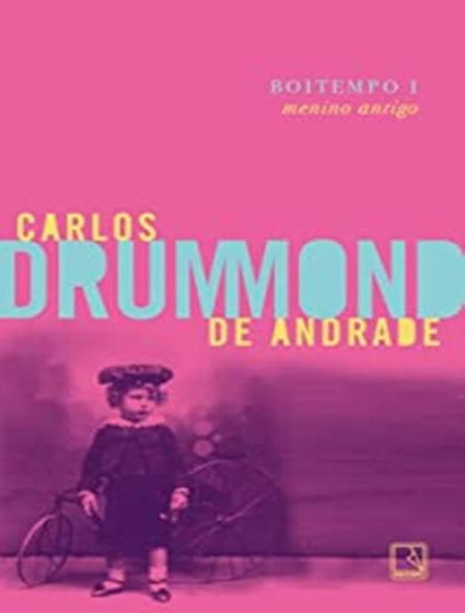 Imagem de Livro Boitempo I Menino Antigo Carlos Drummond de Andrade