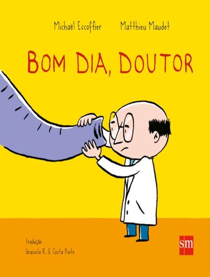 Imagem de Livro - Bom Dia, Doutor - EDICOES SM LITERATURA