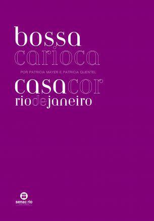 Imagem de Livro - Bossa carioca: Casa Cor - Rio de Janeiro