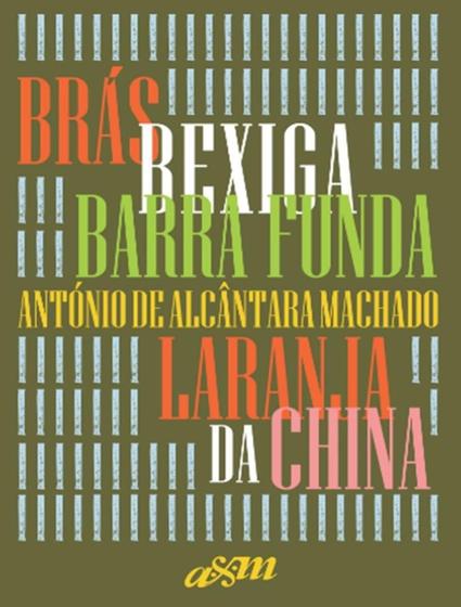 Imagem de Livro - Bras, Bexiga E Barra Funda E Laranja Da China - Capa Dura