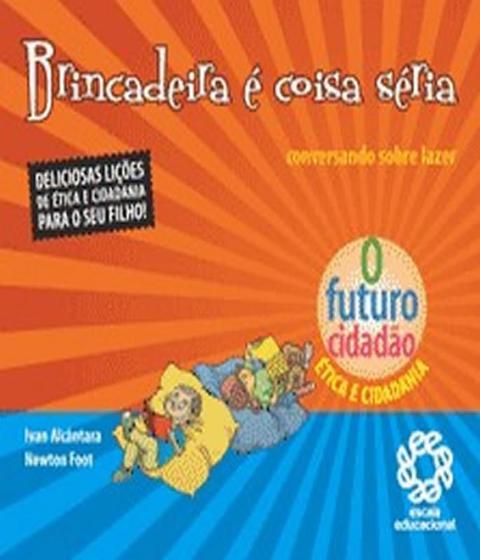 Imagem de Livro Brincadeira E Coisa Seria - Escala Educacional