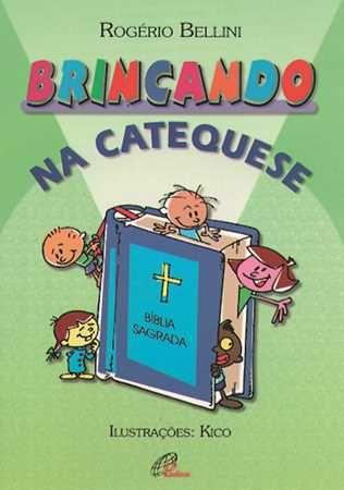 Imagem de Livro - Brincando na catequese - Vol. 1