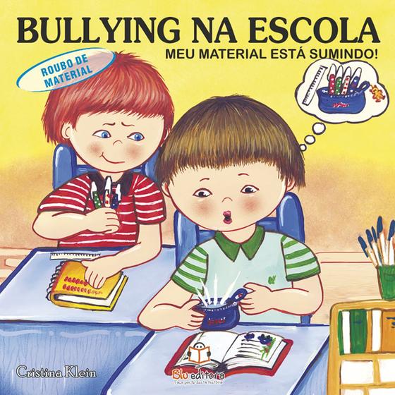 Livro - Bullying na escola: Roubo de material Menor preço em Livro - Bullying na escola: Roubo de material