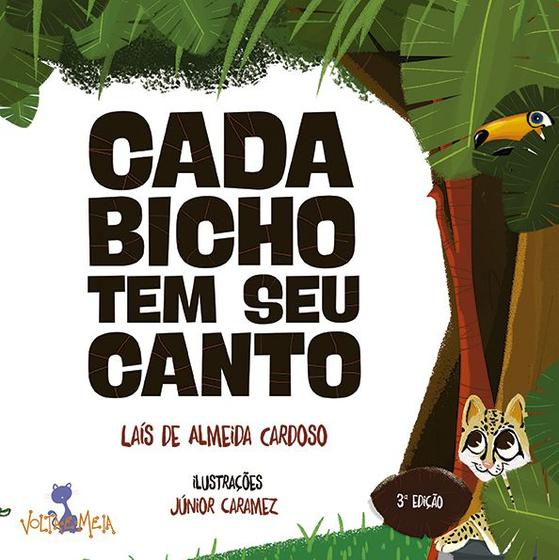 Livro - Cada bicho tem seu canto Menor preço em Livro - Cada bicho tem seu canto