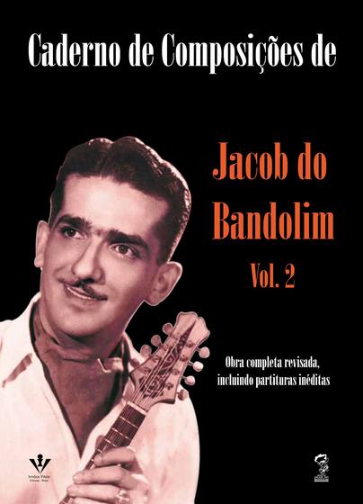 Imagem de Livro - Caderno de composições de Jacob do bandolim - Volume 2