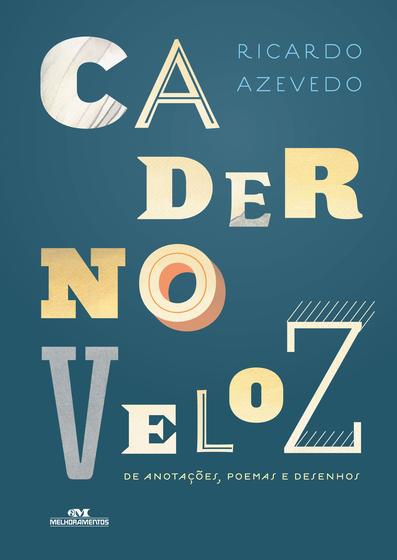 Imagem de Livro - Caderno veloz de anotações, poemas e desenhos