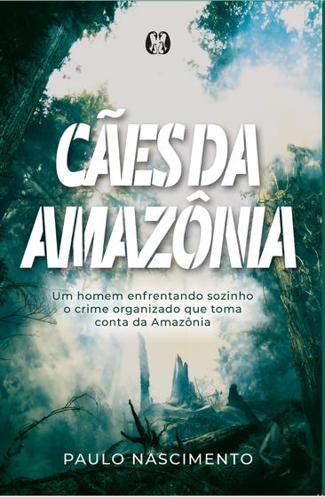 Imagem de Livro - Cães da Amazônia