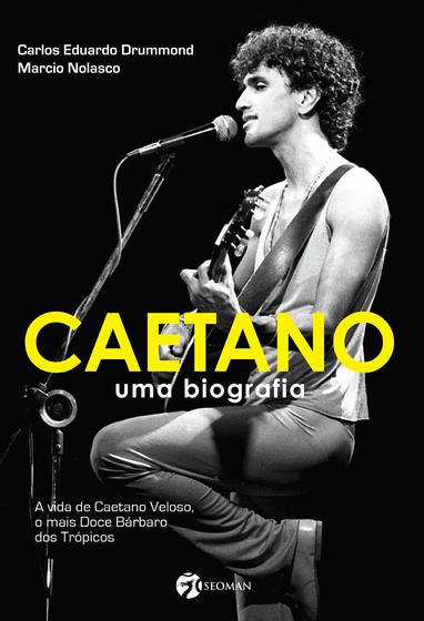 Imagem de Livro - Caetano - Uma Biografia