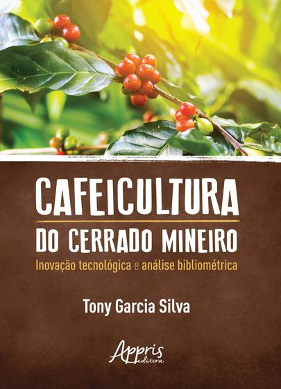 Imagem de Livro - Cafeicultura do cerrado mineiro