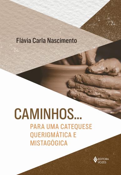 Imagem de Livro - Caminhos... Para uma catequese querigmática e mistagógica