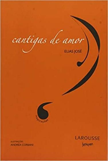 Imagem de Cantigas de Amor - Coleção Inspirações  - Larousse