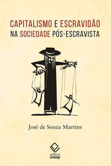 Imagem de Livro - Capitalismo e escravidão na sociedade pós-escravista