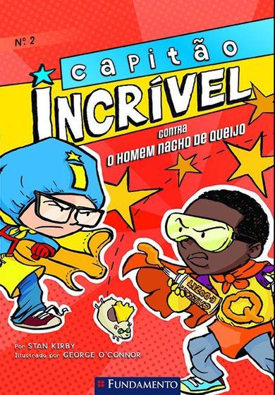 Imagem de Livro - Capitão Incrivel 02 - Contra O Homem Nacho De Queijo