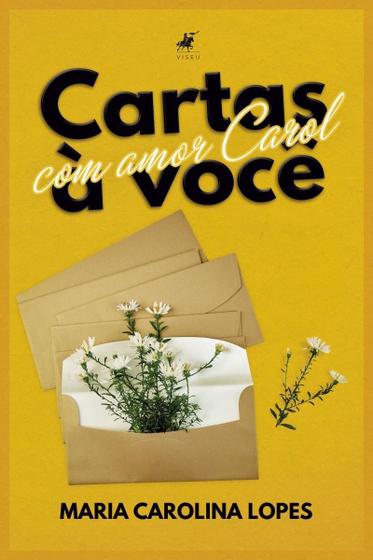 Imagem de Livro - Cartas a você: Com amor, Carol - Editora Viseu