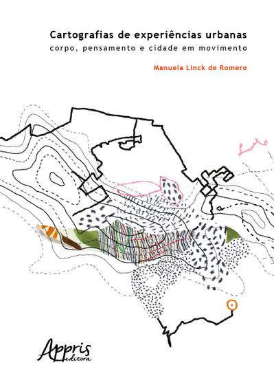 Imagem de Livro - Cartografias de experiências urbanas: corpo, pensamento e cidade em movimento