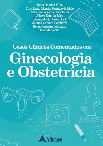 Imagem de Livro - Casos Clínicos Comentados em Ginecologia e Obstetrícia