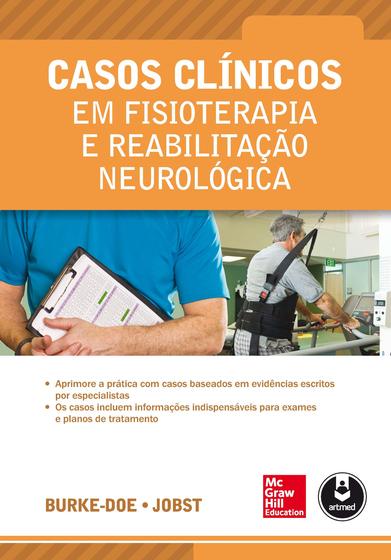 Imagem de Livro - Casos Clínicos em Fisioterapia e Reabilitação Neurológica