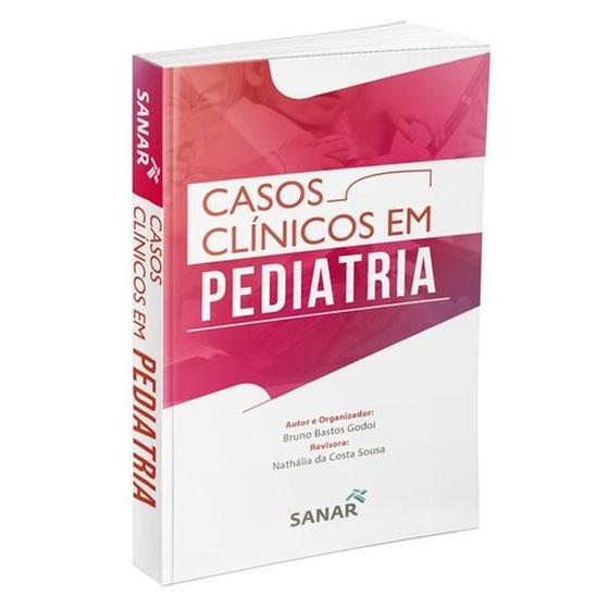livro Casos Clínicos em Pediatria - Sanar Menor preço em livro Casos Clínicos em Pediatria - Sanar