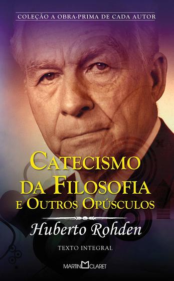 Imagem de Livro - Catecismo da Filosofia e Outros Opúsculos