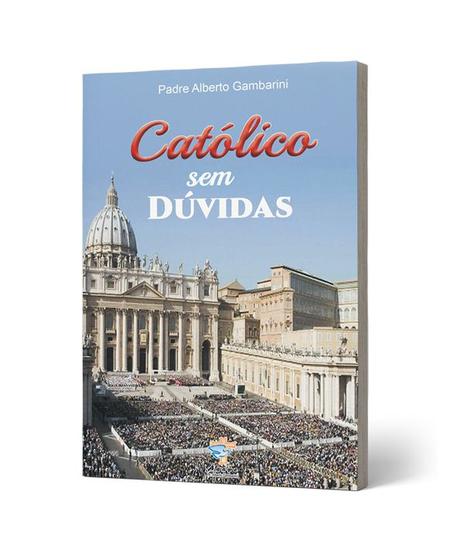 Imagem de Livro Católico Sem Dúvidas - Padre Alberto Gambarini - Ágape