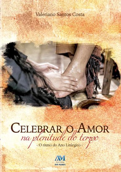 Imagem de Livro - Celebrar o amor na plenitude do tempo