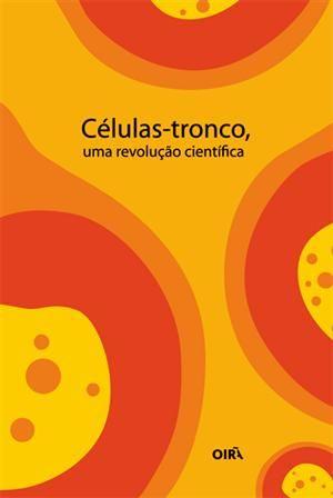 Imagem de Livro - Celulas-tronco - Uma Revolucao Cientifica