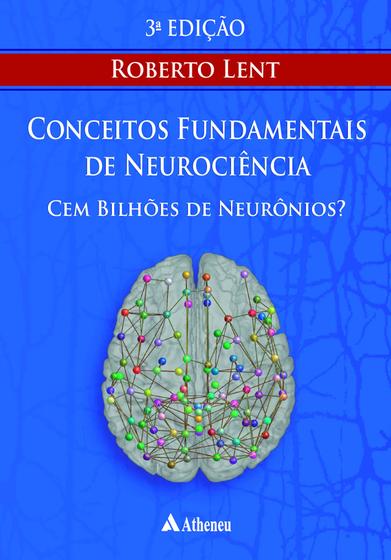 Imagem de Livro - Cem Bilhões de Neurônios? - Conceitos Fundamentais de Neurociência