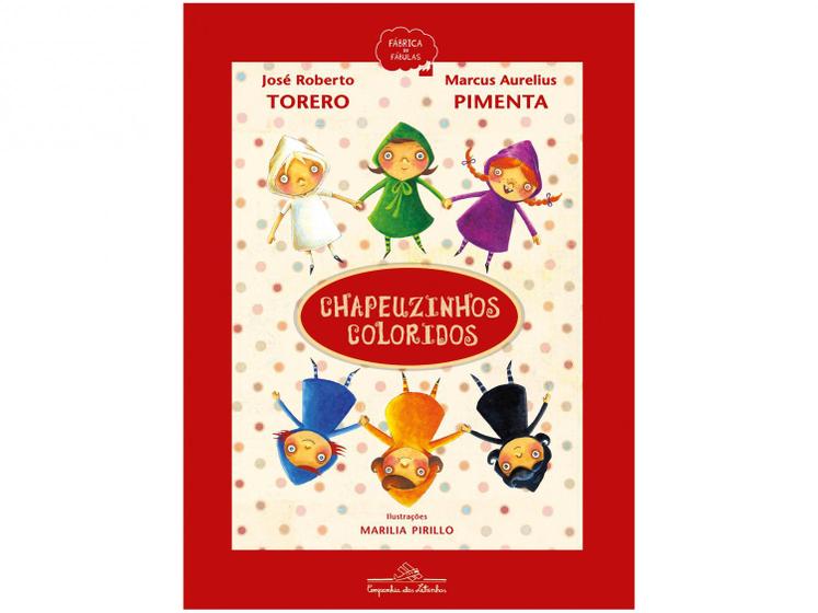 Livro Chapeuzinhos Coloridos - Livros de Literatura Infantil - Magazine ...