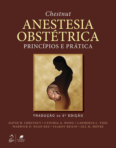 Imagem de Livro - Chestnut Anestesia Obstétrica