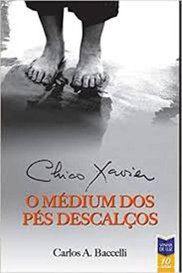 Imagem de Livro Chico Xavier O Médium Dos Pés Descalços - Vinha De Luz