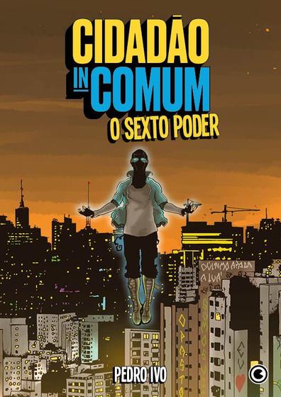 Imagem de Livro - Cidadão Incomum – O Sexto Poder