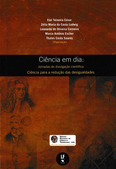 Imagem de Livro - Ciência em dia: jornadas de divulgação científica: ciência para a redução das desigualdades