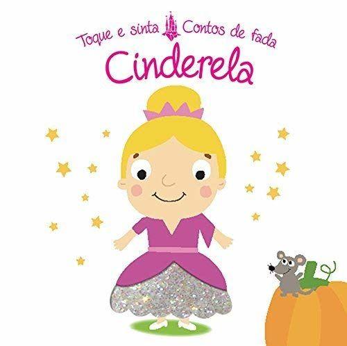 Livro - Cinderela : Toque e sinta contos de fadas Menor preço em Livro - Cinderela : Toque e sinta contos de fadas