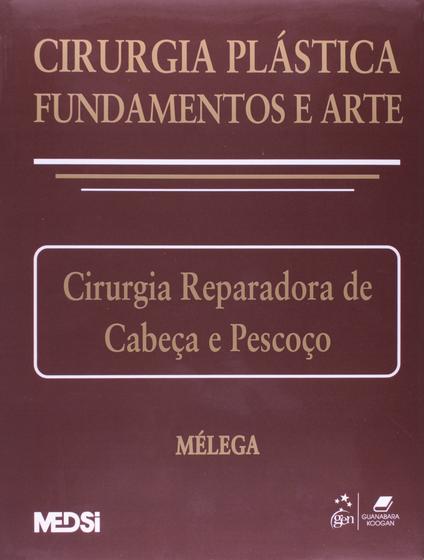Imagem de Livro - Cirurgia Plástica: Fundamentos e Arte II - Cirurgia Reparadora de Cabeça e Pescoço