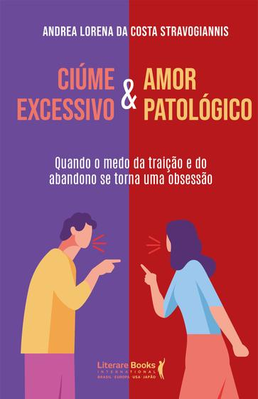 Imagem de Livro - Ciúme excessivo & Amor patológico