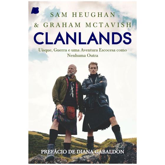 Imagem de Livro: Clanlands: Uisque, Guerra e uma Aventura Escocesa como Nenhuma Outra - AllBook Editora