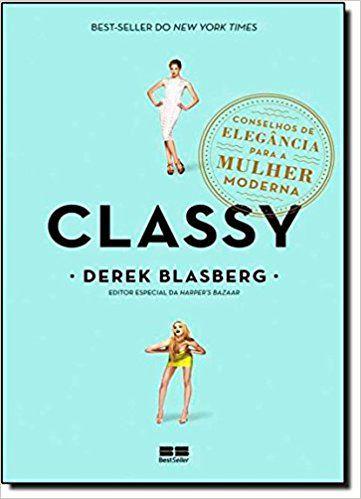 Imagem de Livro - Classy: Conselhos de elegância para a mulher moderna