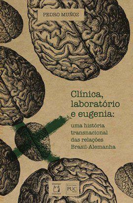 Imagem de Livro - Clínica, laboratório e eugenia