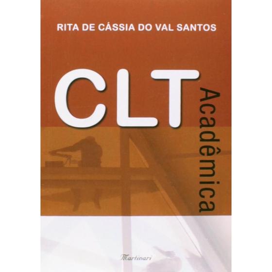 Imagem de Livro: CLT - Acadêmica Autor: Rita De Cássia do Val Santos (Novo, Lacrado)