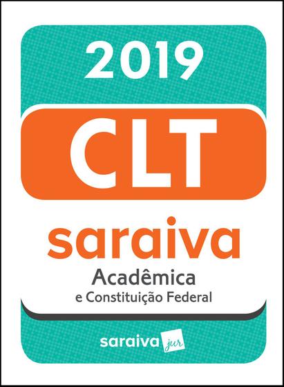 Imagem de Livro - CLT acadêmica e Constituição Federal - 19ª edição de 2019