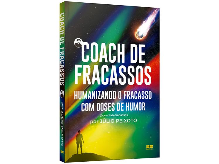 Imagem de Livro  Coach de Fracassos Humanizando o Fracasso com Doses de Humor Júlio Peixoto