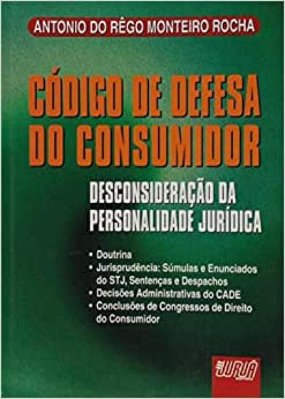 Imagem de Livro - Código de Defesa do Consumidor: Desconsideração da Personalidade Jurídica