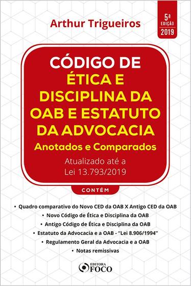 Imagem de Livro - Código de ética e disciplina da OAB e Estatuto da Advocacia: anotados e comparados: 5ª edição - 2019